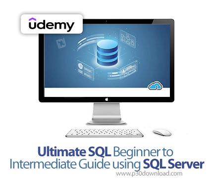 دانلود Ultimate SQL Beginner to Intermediate Guide using SQL Server - آموزش اسکیوال