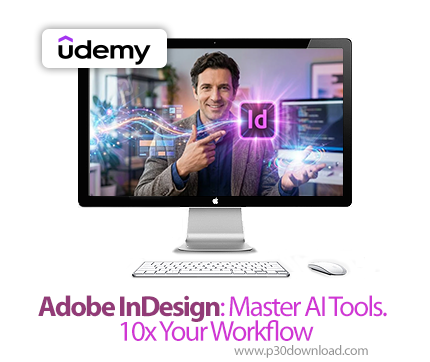 دانلود Adobe InDesign: Master AI Tools. 10x Your Workflow - آموزش ادوبی ایندیزاین