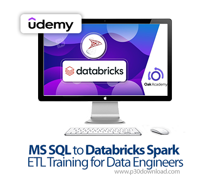 دانلود MS SQL to Databricks Spark ETL Training for Data Engineers - آموزش اماس اسکیوال و دیتابریک