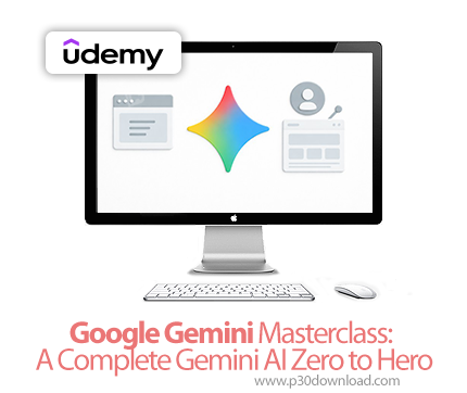 دانلود Google Gemini Masterclass: A Complete Gemini AI Zero to Hero - آموزش گوگل جمینای