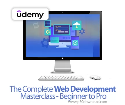 دانلود The Complete Web Development Masterclass Beginner to Pro آموزش ...