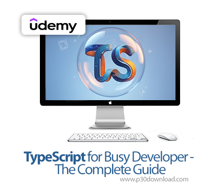 دانلود TypeScript for Busy Developer - The Complete Guide - آموزش تایپاسکریپت