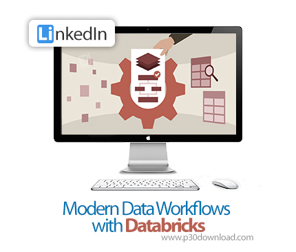 دانلود Modern Data Workflows with Databricks - آموزش دیتابریکس
