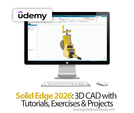 دانلود Solid Edge 2026: 3D CAD with Tutorials, Exercises & Projects - آموزش سالید اج ۲۰۲۶