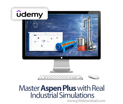 دانلود Master Aspen Plus with Real Industrial Simulations - آموزش اسپن پلاس