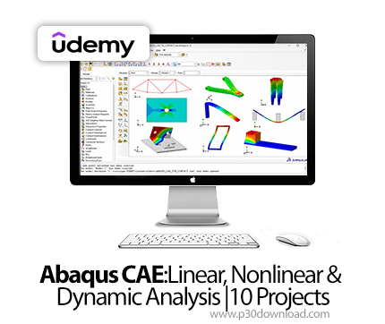 دانلود Abaqus CAE:Linear, Nonlinear & Dynamic Analysis |10 Projects - آموزش اباکوس سیایای