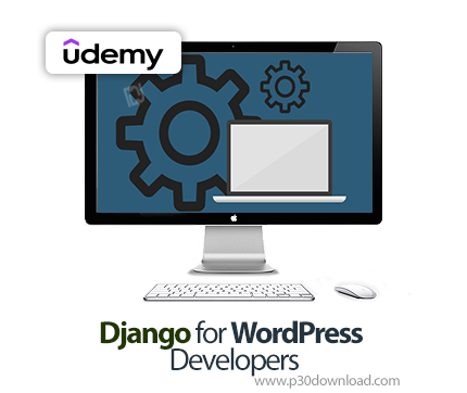 دانلود Django for WordPress Developers - آموزش جنگو