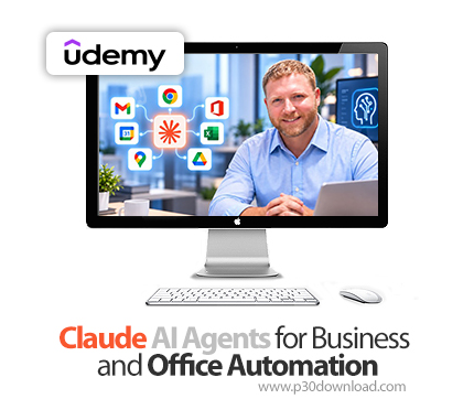 دانلود Claude AI Agents for Business and Office Automation - آموزش هوش مصنوعی کلود