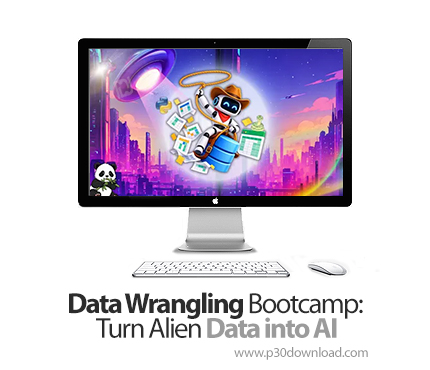 دانلود Data Wrangling Bootcamp: Turn Alien Data into AI - آموزش مهندسی داده