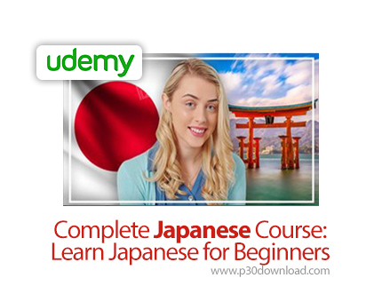 دانلود Udemy Complete Japanese Course: Learn Japanese for Beginners - آموزش زبان ژاپنی به طور کامل ب