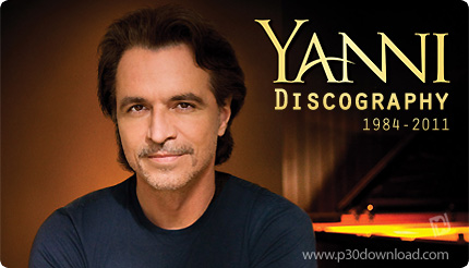 دانلود تمام آلبوم های یانی - Yanni Discography 1984-2011