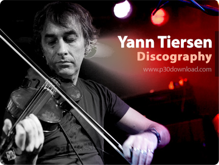 دانلود تمامی آلبوم های یان تیرسن - Yann Tiersen Discography