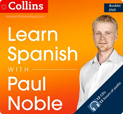 دانلود مجموعه آموزش صوتی زبان اسپانیایی پائول نابل - Spanish with Paul Noble