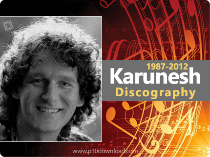 دانلود تمامی آلبوم های کارونش - Karunesh Discography