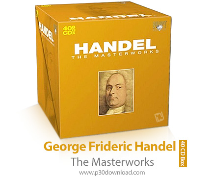 دانلود مجموعه شاهکارهای جرج فردریک هندل - George Frideric Handel The Masterworks