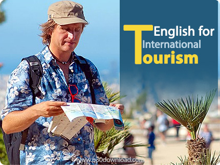 دانلود English for International Tourism - مجموعه ی آموزش زبان انگلیسی برای گردشگران
