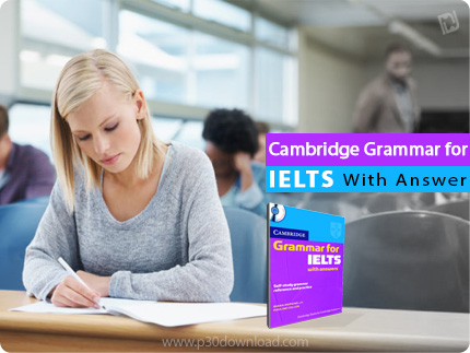 دانلود Cambridge Grammar for IELTS - مجموعه آموزش گرامر آزمون آیلتس