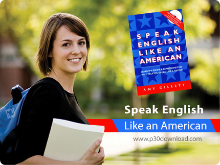 دانلود Speak English Like an American - مجموعه آموزش اصطلاحات امریکایی