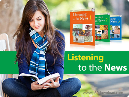 دانلود Listening to the News - مجموعه تقویت مهارت شنیداری زبان انگلیسی از طریق اخبار