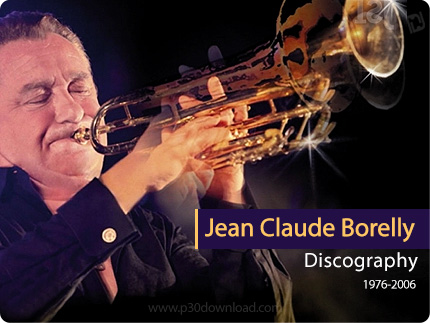 دانلود تمامی آلبوم های ژان کلود بورلی - Jean Claude Borelly Discography