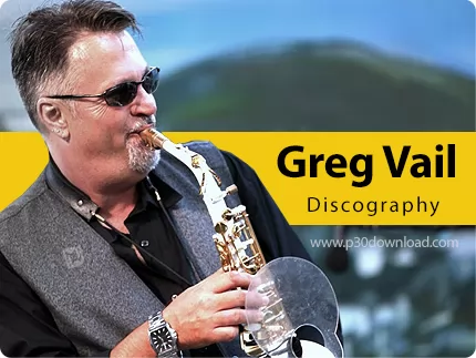 دانلود تمامی آلبوم های گرگ وایل - Greg Vail Discography