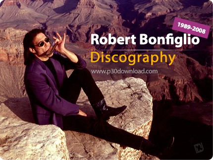 دانلود تمامی آلبوم های رابرت بونفیلیو - Robert Bonfiglio Discography