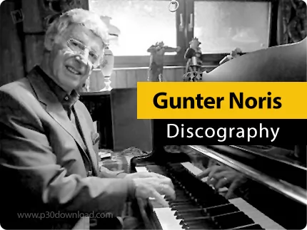 دانلود تمامی آلبوم های گونتر نوریس - Gunter Noris Discography