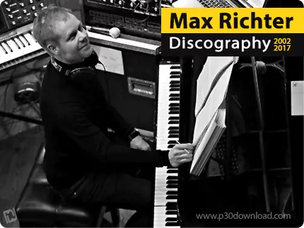 دانلود تمامی آلبوم های مکس ریکتر - Max Richter Discography