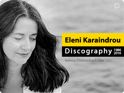 دانلود تمامی آلبوم های النی کاریندرو - Eleni Karaindrou Discography