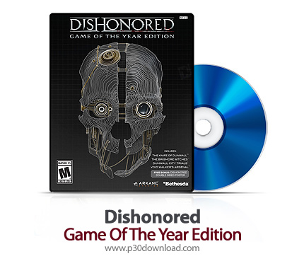 دانلود Dishonored GOTY XBOX 360, PS3 - بازی سیاه رو برای ایکس باکس 360 و پلی استیشن 3