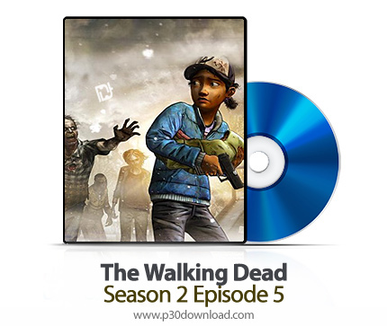 دانلود The Walking Dead Season 2 Episode 5 XBOX 360, PS3 - بازی مردگان متحرک، فصل 2، اپیزود 5 برای ا