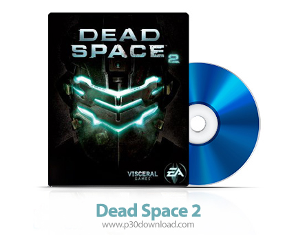 دانلود Dead Space 2 PS3, XBOX 360 - بازی فضای مرده 2 برای پلی استیشن 3 و ایکس باکس 360