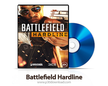 دانلود Battlefield Hardline PS4, PS3, XBOX 360, XBOX ONE - بازی میدان نبرد تندرو برای پلی استیشن 4، 
