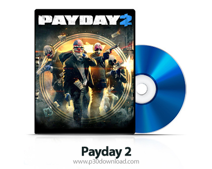 دانلود Payday 2 PS3, XBOX 360, PS4, XBOX ONE - بازی روز تسویه حساب 2 برای پلی استیشن 3, ایکس باکس 36