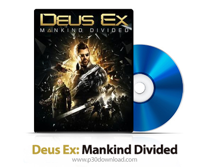 دانلود Deus Ex: Mankind Divided PS4, XBOX ONE - بازی جدایی انسان ها پلی استیشن 4 و ایکس باکس وان