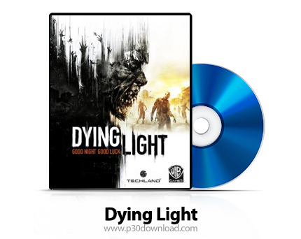 دانلود Dying Light PS4, XBOX ONE - بازی مرگ روشنایی برای پلی استیشن 4 و ایکس باکس وان + نسخه هک شده 