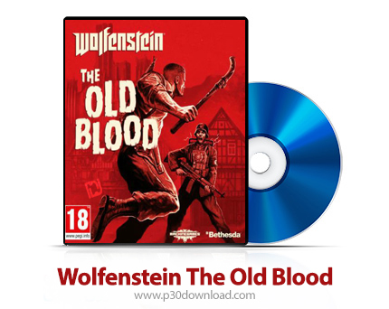 دانلود Wolfenstein: The Old Blood PS4, XBOX ONE - بازی ولفنشتاین: خون قدیمی برای  پلی استیشن 4 و ایک