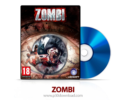 دانلود ZOMBI PS4 - بازی زامبی برای پلی استیشن 4 + نسخه هک شده PS4