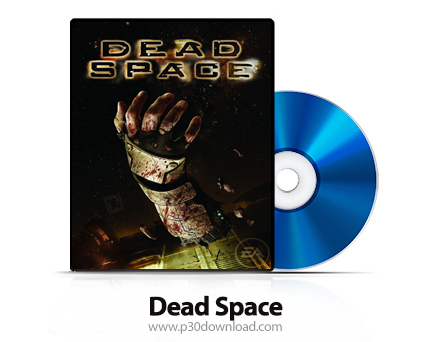 دانلود Dead Space PS3, XBOX 360 - بازی فضای مرده برای پلی استیشن 3 و ایکس باکس 360 