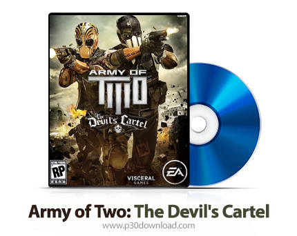 دانلود Army of Two: The Devil's Cartel PS3, XBOX 360 - بازی ارتش دو نفره: کارتل شیطان برای پلی استیش