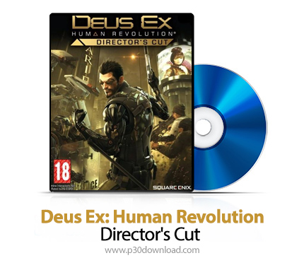 دانلود Deus Ex: Human Revolution - Directors Cut PS3, XBOX 360 - بازی دئوس اکس: تحول انسان - دیرکتور