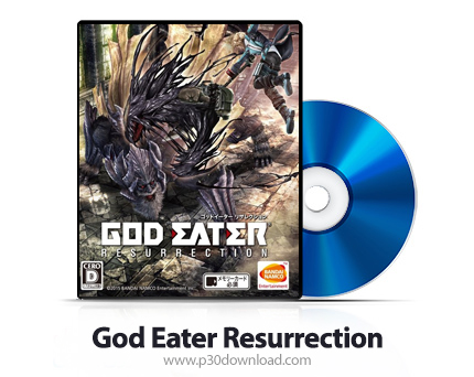 دانلود God Eater Resurrection PS4 - بازی گود اتر قیامت برای پلی استیشن 4 + نسخه هک شده PS4