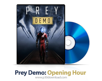 دانلود Prey Demo: Opening Hour PS4 - بازی طعمه نسخه ی دمو: افتتاح یک ساعته برای پلی استیشن 4