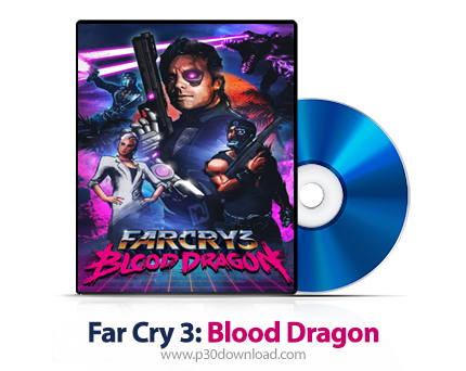 دانلود Far Cry 3: Blood Dragon PS3, XBOX 360 - بازی فار کرای 3: خون اژدها برای پلی استیشن 3 و ایکس ب