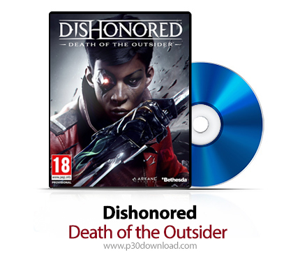 دانلود Dishonored: Death of the Outsider PS4, XBOX ONE - بازی بی‌آبرو: مرگ بیگانه برای پلی استیشن 4 