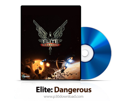 دانلود Elite: Dangerous PS4, XBOX ONE - بازی نخبه: خطرناک برای پلی استیشن 4 و ایکس باکس وان