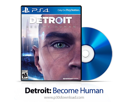 دانلود Detroit: Become Human PS4 - بازی دیترویت: بیکام هیومن برای پلی استیشن 4 + نسخه هک شده PS4