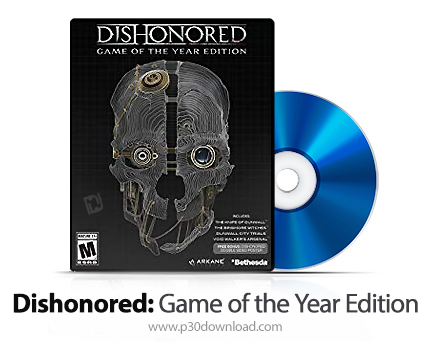 دانلود Dishonored: Game Of The Year Edition PS3, XBOX 360 - بازی بی آبرو: نسخه سال برای پلی استیشن 3