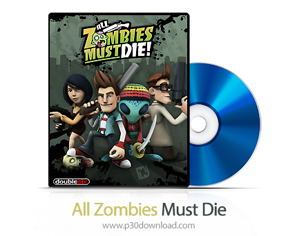 دانلود All Zombies Must Die PS3, XBOX 360 - بازی همه ی زامبی ها باید بمیرند برای پلی استیشن 3 و ایکس