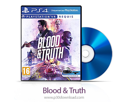 دانلود Blood And Truth PS4 - بازی خون و حقیقت برای پلی استیشن 4 + نسخه هک شده PS4
